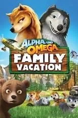 Póster de la película Alpha and Omega: Family Vacation