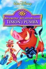 Quinton Flynn es Timon (Voice) en Alrededor del mundo con Timón y Pumba