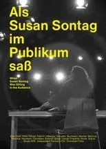 Película Als Susan Sontag im Publikum saß