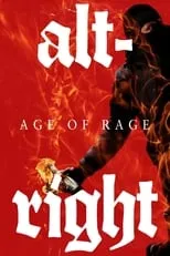 Poster de la película Alt-Right: Age of Rage - Películas hoy en TV