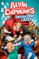 Poster de Alvin and the Chipmunks: Driving Dave Crazy