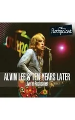 Alvin Lee es Self en Alvin Lee & Ten Years Later: Live at Rockpalast 1978