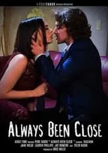 Jane Wilde interpreta a Bella en Always Been Close