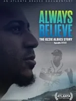 Ozzie Albies es  en Always Believe: The Ozzie Albies Story