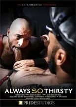 Película Always So Thirsty