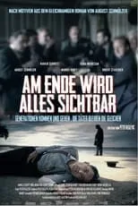 Película Am Ende wird alles sichtbar