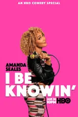 Amanda Seales interpreta a Self en Amanda Seales: I Be Knowin'