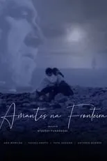 Valdemar Santos interpreta a  en Amantes na Fronteira