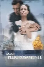 Poster de Amar peligrosamente