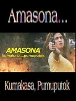 Película Amasona… Kumakasa, Pumuputok