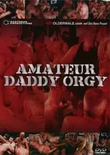 Película Amateur Daddy Orgy