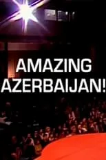 Película Amazing Azerbaijan!