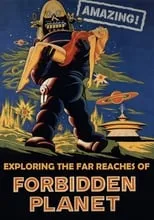 Película Amazing! Exploring the Far Reaches of Forbidden Planet