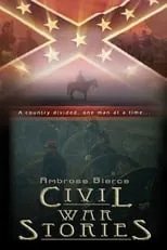 Película Ambrose Bierce: Civil War Stories