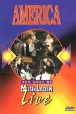 Gerry Beckley es Self en America: The Best of MusikLaden Live