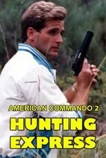 Sean Odell es  en American Commando 2 — Hunting Express