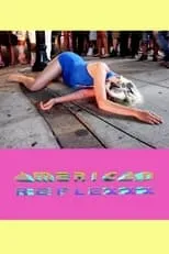 Película American Reflexxx