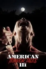 Película American Terror Tales 3