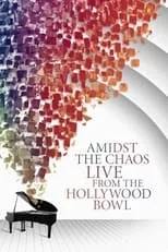 Portada de Amidst the Chaos – Live (Again) from the Hollywood Bowl