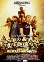 Poster de la película Amir & Loqman Pergi Ke Laut - Películas hoy en TV