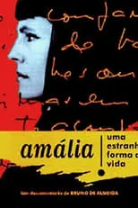 Amália Rodrigues es Self en Amália - Uma Estranha Forma de Vida