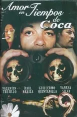 Película Amor en tiempos de coca