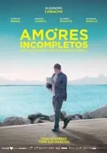 Poster de la película Amores Incompletos - Películas hoy en TV