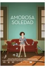 Silvina Acosta interpreta a Mujer Agencia en Amorosa Soledad