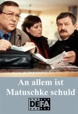 Película An allem ist Matuschke schuld