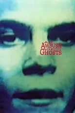 Película An Ambush of Ghosts