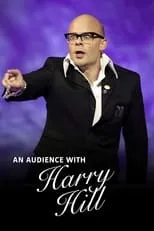 Harry Hill interpreta a Himself en An Audience with Harry Hill