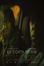 Poster de la película An Eighth of Him - Películas hoy en TV