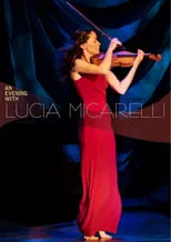 Lucia Micarelli interpreta a Self en An Evening with Lucia Micarelli