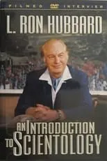 L. Ron Hubbard es Himself en An Introduction to Scientology