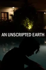 Película An Unscripted Earth