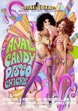 Póster de la película Anal Candy Disco Chicks