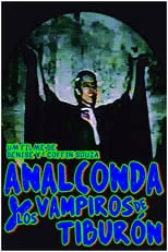 Película Analconda y Los Vampiros de Tiburón