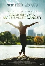 Marcelo Gomes es Self en Anatomy of a Male Ballet Dancer