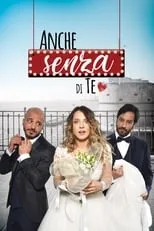 Película Anche senza di te