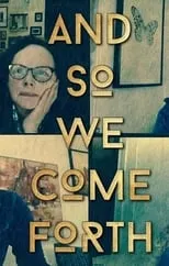 And So We Come Forth portada