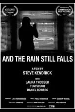 Película And The Rain Still Falls