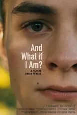 Mike Greca es  en And What If I Am?