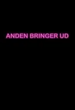 Anders Matthesen es  en Anden Bringer Ud