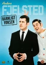 Película Anders Fjelsted: Barnligt Voksen