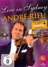 Poster de la película André Rieu - Live In Sydney: André's Australian Adventure - Películas hoy en TV