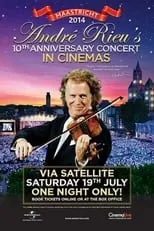 Poster de la película André Rieu - Maastricht 2014 (10th Anniversary Concert) - Películas hoy en TV