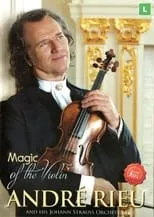 Poster de la película André Rieu - Magic Of the Violin (compilation) - Películas hoy en TV