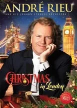 Poster de la película André Rieu: Christmas in London - Películas hoy en TV