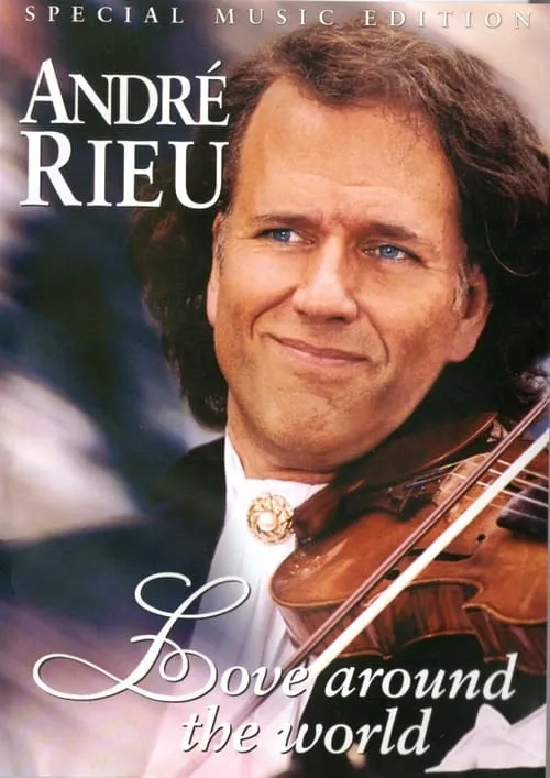 André Rieu interpreta a Self - Maestro e Violinista en André Rieu - Love Around The World