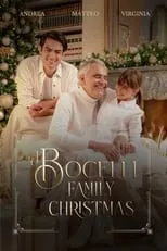 Andrea Bocelli interpreta a Self en Andrea Bocelli: A Bocelli Family Christmas